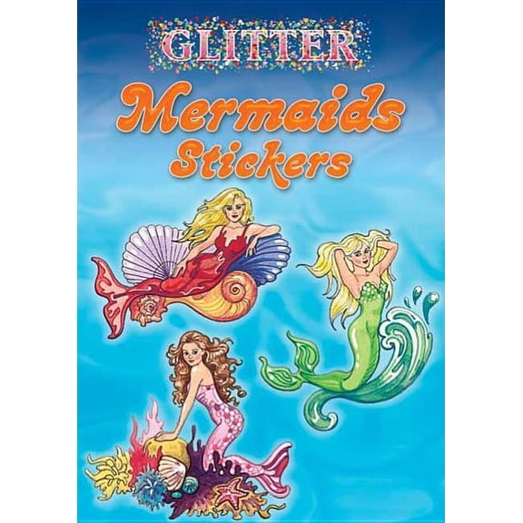 Dover Little Activity Books: Fantasy: Glitter Mermaids Stickers (Paperback)