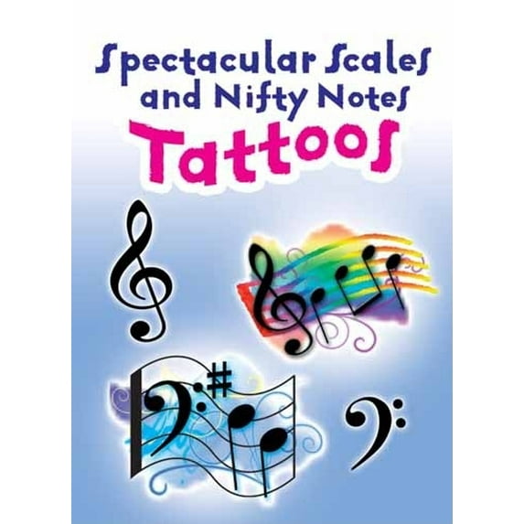Dover Little Activity Books: Music: Spectacular Scales and Nifty Notes Tattoos (Other book format)