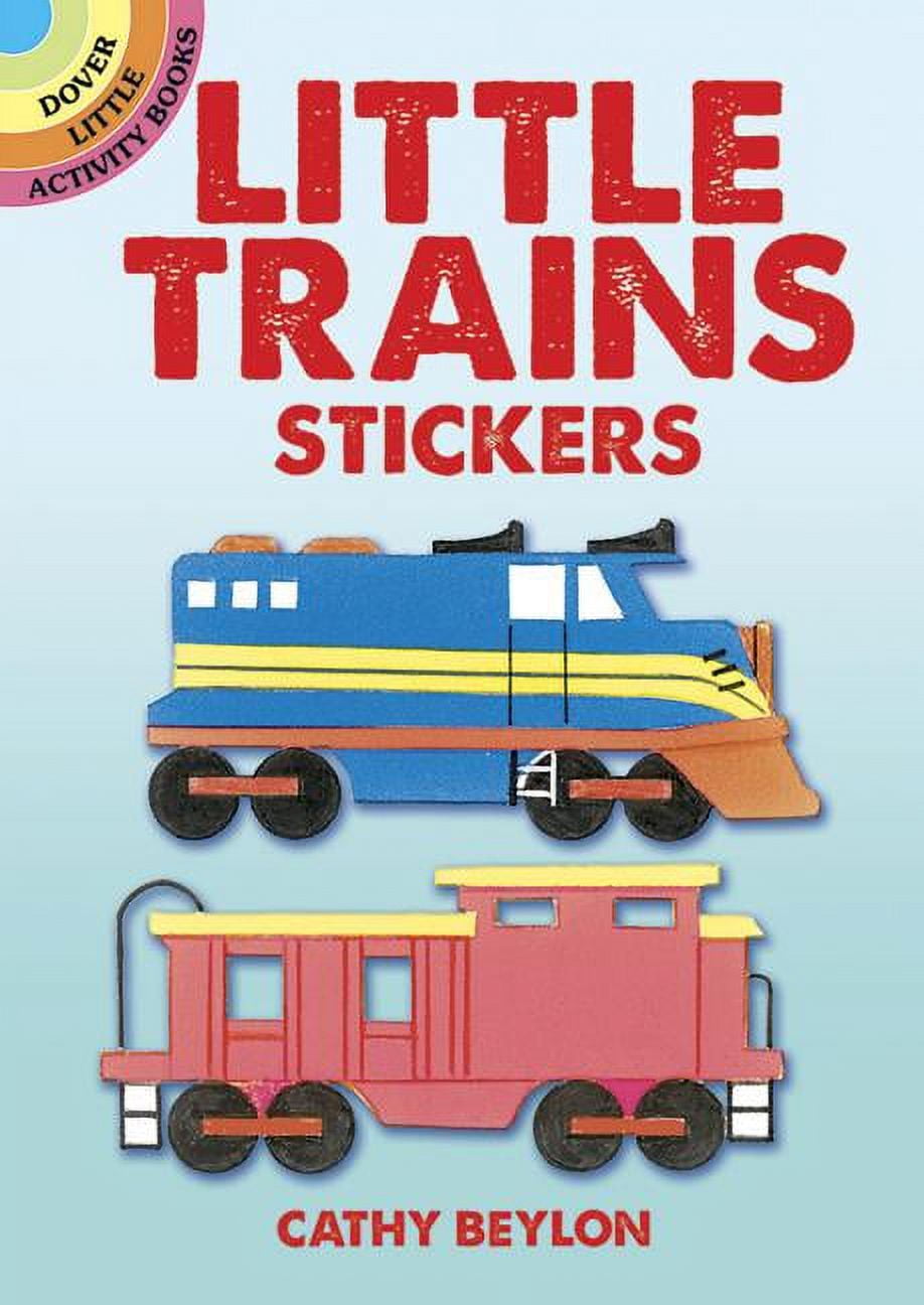 Dover Little Activity Books Stickers: Little Trains Stickers (Paperback ...