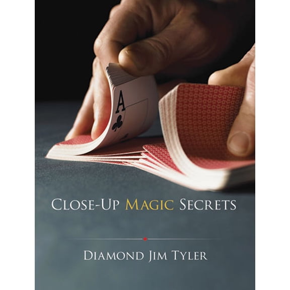 Dover Magic Books Close-Up Magic Secrets, (Paperback)
