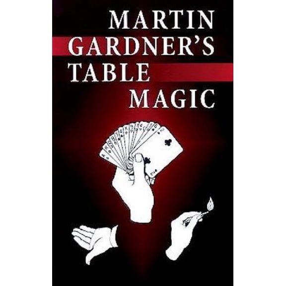 Pre-Owned Martin Gardner's Table Magic