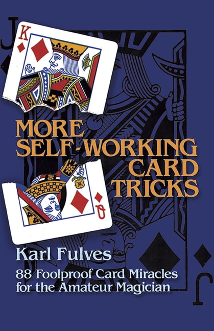 Dover Magic Books More Self-Working Card Tricks: 88 Foolproof Card ...