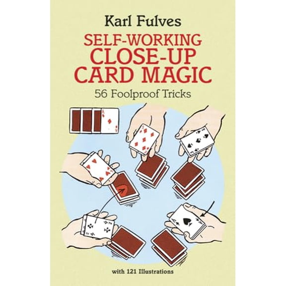 Pre-Owned Self-Working Close-Up Card Magic: 56 Foolproof Tricks (Dover Magic Books) Paperback