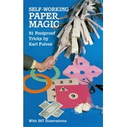 Dover Magic Books Self-Working Paper Magic 81 Foolproof Tricks Paperback