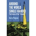 thumbnail image 1 of Pre-Owned Around the World Single-Handed: The Cruise of the Islander (Paperback) 0486259463 9780486259468, 1 of 2
