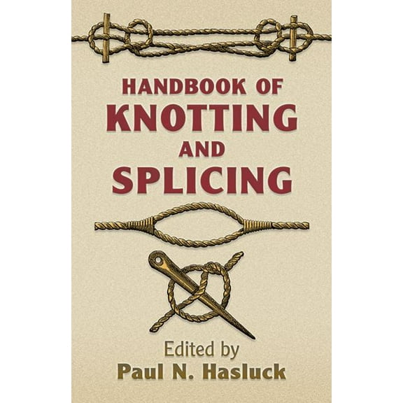 Dover Maritime: Handbook of Knotting and Splicing (Paperback)