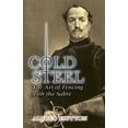 thumbnail image 1 of Dover Military History, Weapons, Armor Cold Steel: The Art of Fencing with the Sabre, (Paperback), 1 of 1