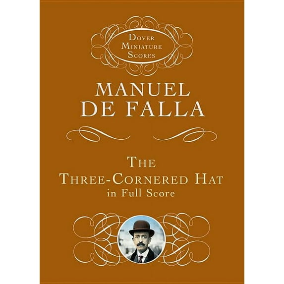 Dover Miniature Scores: Orchestral: The Three-Cornered Hat in Full Score (Paperback)