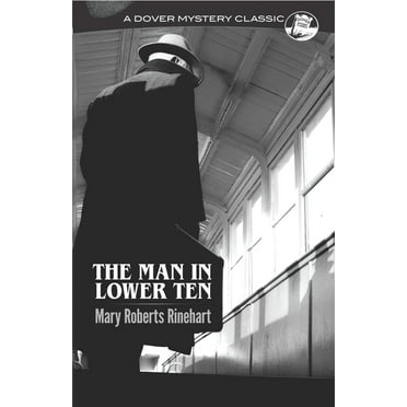 Dover Mystery Classics: The Man in Lower Ten (Paperback)