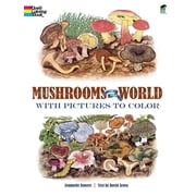 Dover Nature Coloring Book Mushrooms of the World with Pictures to Color, (Paperback)