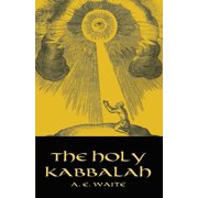 Dover Occult The Holy Kabbalah, Paperback