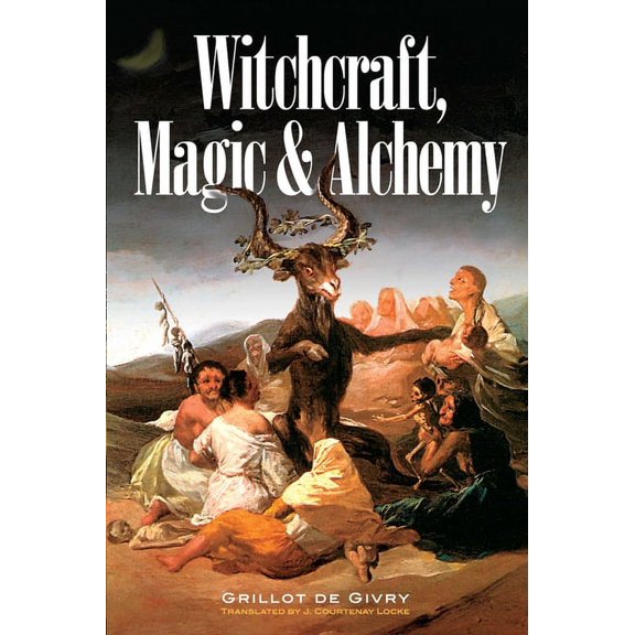 Dover Occult Witchcraft, Magic and Alchemy, (Paperback)