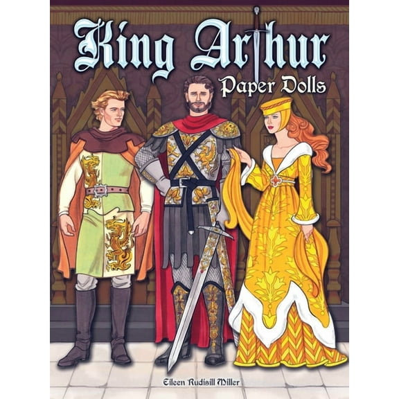 Dover Paper Dolls King Arthur Paper Dolls, (Paperback)