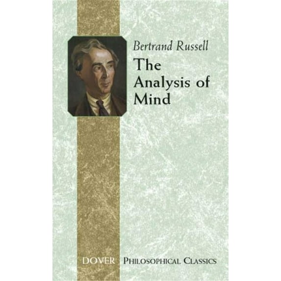 Pre-Owned The Analysis of Mind (Dover Philosophical Classics) (Paperback) 0486445518 9780486445519