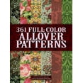 thumbnail image 1 of Dover Pictorial Archive: 361 Full-Color Allover Patterns for Artists and Craftspeople (Paperback), 1 of 1