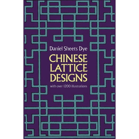 Dover Pictorial Archive Chinese Lattice Designs: With Over 1,200 Illustrations, (Paperback)