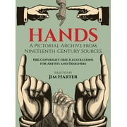 Dover Pictorial Archive: Hands : A Pictorial Archive from Nineteenth-Century Sources (Paperback)