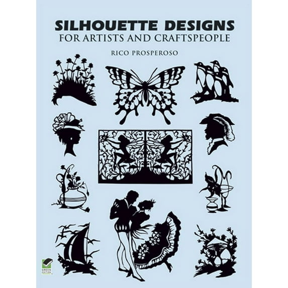Dover Pictorial Archive Silhouette Designs for Artists and Craftspeople, (Paperback)