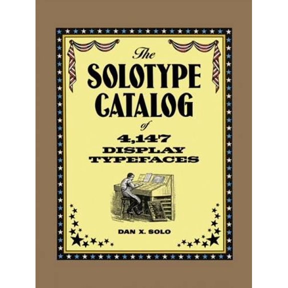 Pre-Owned The Solotype Catalog of 4,147 Display Typefaces (Paperback) 0486271692 9780486271699