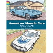 BRUCE LAFONTAINE Dover Planes Trains Automobiles Coloring: American Muscle Cars, 1960-1975 Coloring Book (Paperback)
