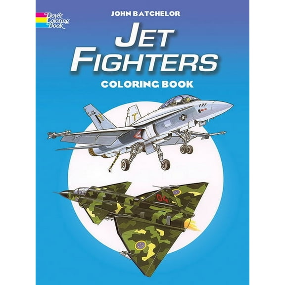 Dover Planes Trains Automobiles Coloring Jet Fighters Coloring Book, (Paperback)