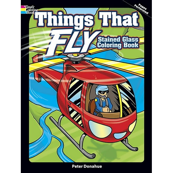 Dover Planes Trains Automobiles Coloring Things That Fly Stained Glass Coloring Book, (Paperback)