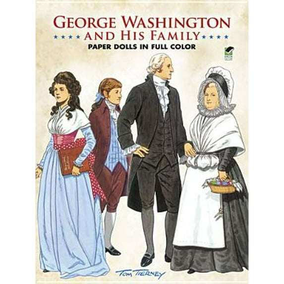 Pre-Owned George Washington and His Family Paper Dolls in Full Color (Paperback) 0486258580 9780486258584