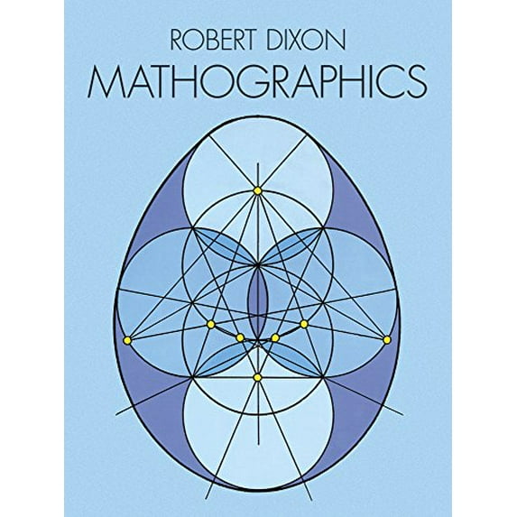 Pre-Owned Mathographics (Paperback) 0486266397 9780486266398