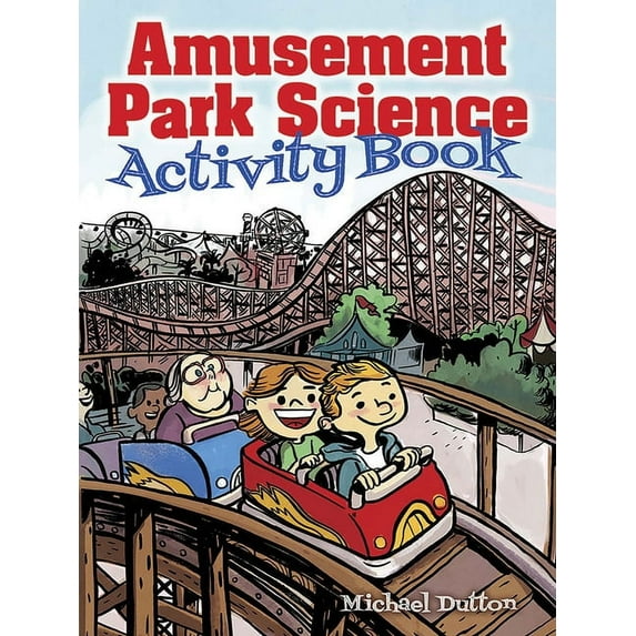 Dover Science for Kids Amusement Park Science Activity Book, (Paperback)