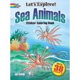 thumbnail image 1 of Pre-Owned Let's Explore! Sea Animals: Sticker Coloring Book (Paperback) 0486478955 9780486478951, 1 of 1