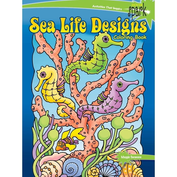 Dover Sea Life Coloring Books Spark Sea Life Designs Coloring Book, (Paperback)