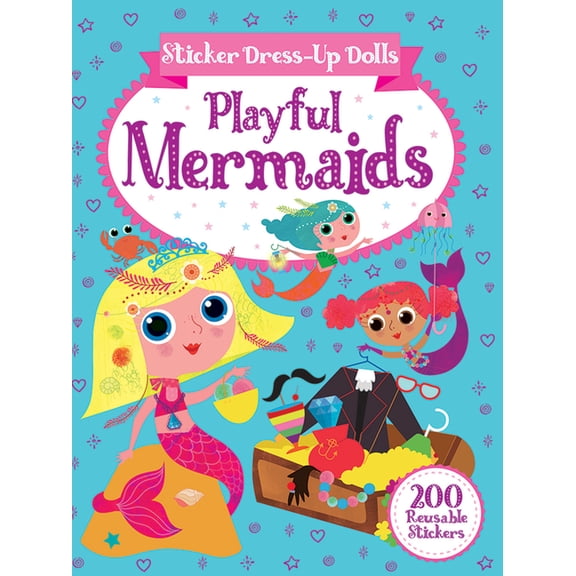 Dover Sticker Books Sticker Dress-Up Dolls Playful Mermaids: 200 Reusable Stickers!, (Paperback)
