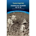 thumbnail image 1 of Dover Thrift Editions: Black History: American Slavery As It Is : Selections from the Testimony of a Thousand Witnesses (Paperback), 1 of 1