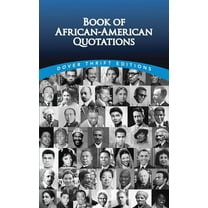 Dover Thrift Editions: Black History Book of African-American Quotations, (Paperback)