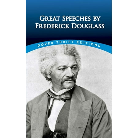 Dover Thrift Editions: Black History Great Speeches by Frederick Douglass, (Paperback)