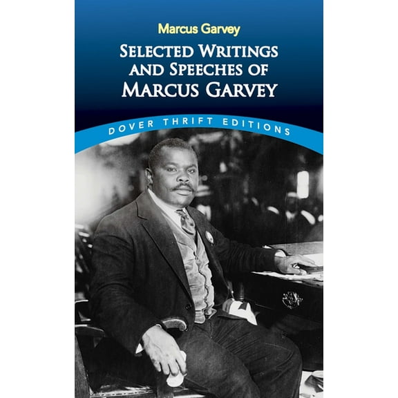 Dover Thrift Editions: Black History Selected Writings and Speeches of Marcus Garvey, (Paperback)