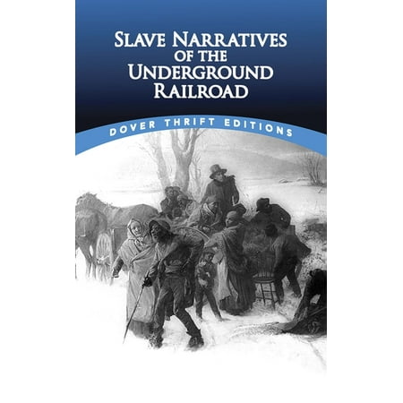 Dover Thrift Editions: Black History: Slave Narratives of the Underground Railroad (Paperback)