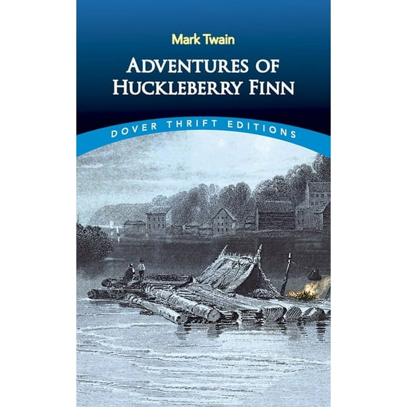 Dover Thrift Editions: Classic Novels Adventures of Huckleberry Finn, (Paperback)