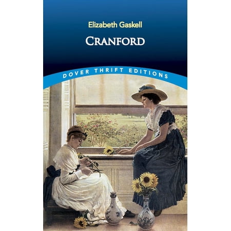 Dover Thrift Editions: Classic Novels: Cranford (Paperback)