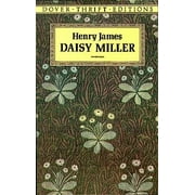 Dover Thrift Editions: Classic Novels: Daisy Miller (Paperback)