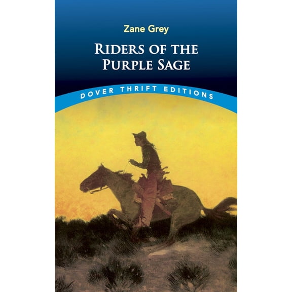 Dover Thrift Editions: Classic Novels Riders of the Purple Sage, (Paperback)
