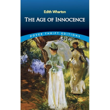 Dover Thrift Editions: Classic Novels The Age of Innocence, (Paperback)