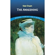 KATE CHOPIN Dover Thrift Editions: Classic Novels: The Awakening (Paperback)