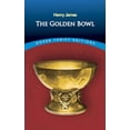 thumbnail image 1 of Dover Thrift Editions: Classic Novels The Golden Bowl, (Paperback), 1 of 1