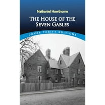 Dover Thrift Editions: Classic Novels The House of the Seven Gables, (Paperback)