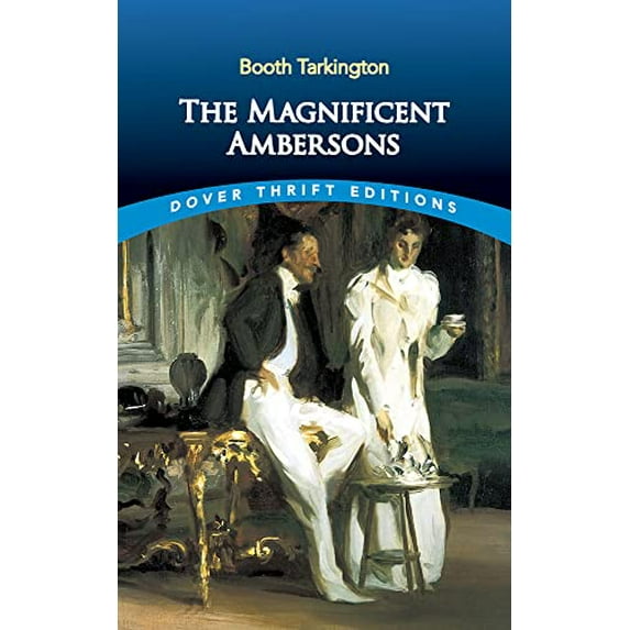 Pre-Owned The Magnificent Ambersons (Paperback) 0486449335 9780486449333