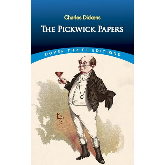 Dover Thrift Editions: Classic Novels: The Pickwick Papers (Paperback)