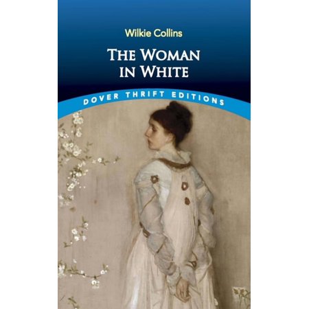 Dover Thrift Editions: Crime/Mystery/Thr The Woman in White, (Paperback)