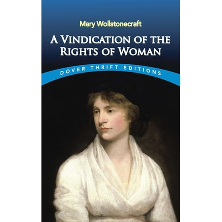 Dover Thrift Editions: Literary Collections: A Vindication of the Rights of Woman (Paperback)