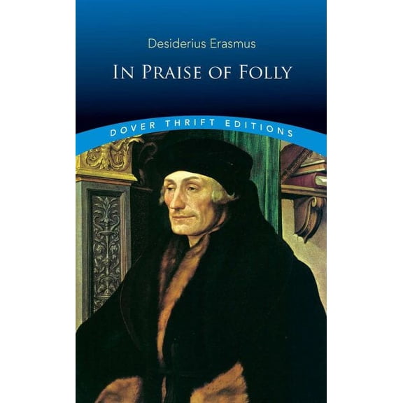 Dover Thrift Editions: Philosophy: In Praise of Folly (Paperback)